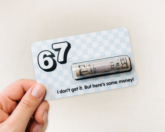 67 - Here's Some Money!