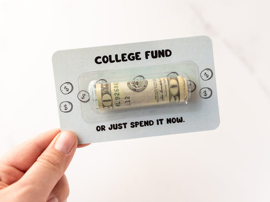 College Fund ... Or Spend It Now - Light Blue