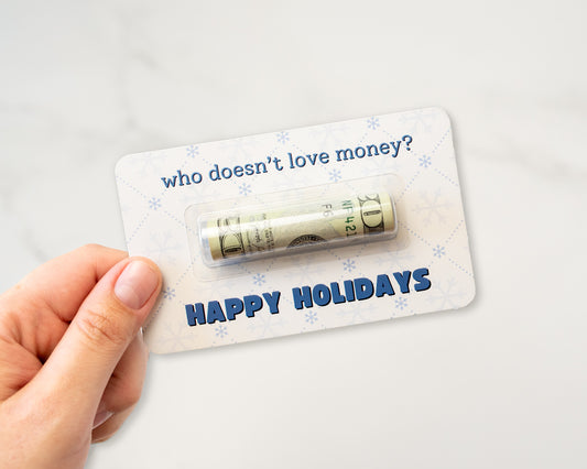 Happy Holidays - Who Doesn't Love Money?