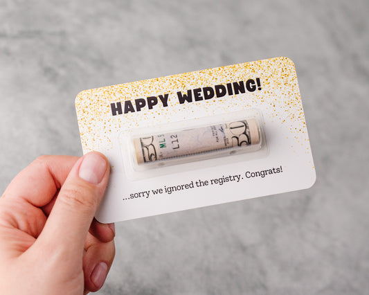 Happy Wedding - Sorry We Ignored The Registry